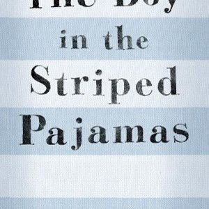 The Boy in the Striped Pajamas  John Boyne