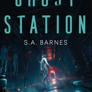 Ghost Station  S.A. Barnes