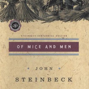 Of Mice and Men  John Steinbeck